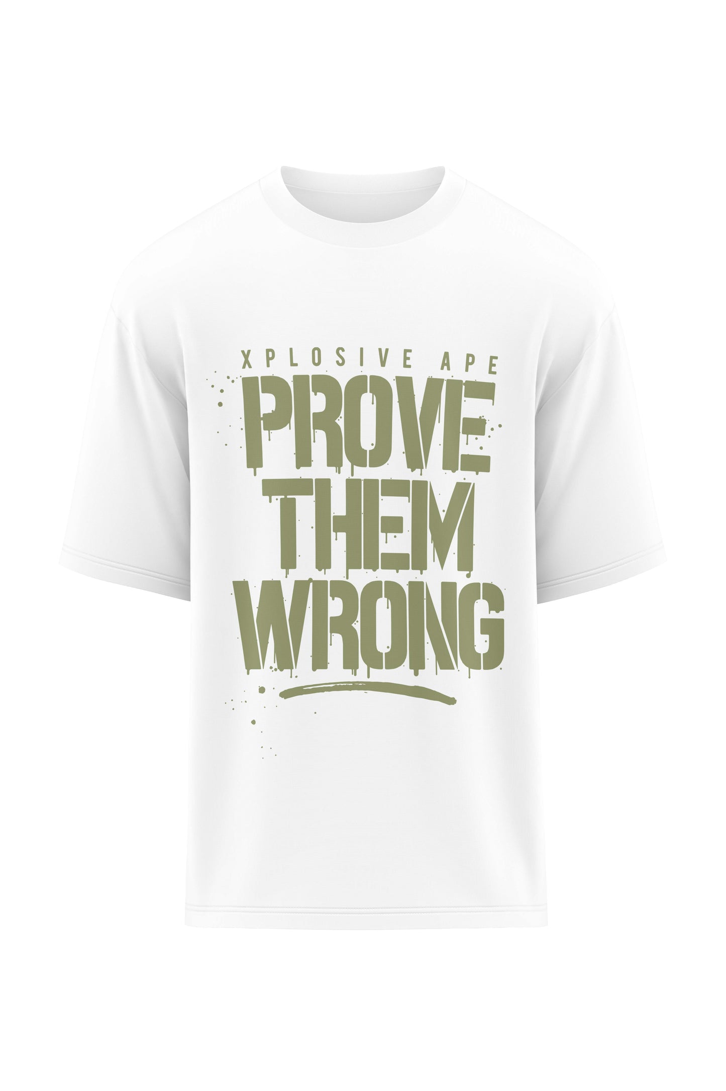XAPE Prove Them Wrong Oversized Tee - White
