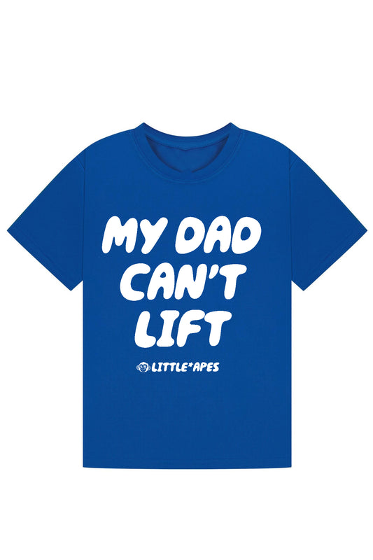 Little Apes My Dad Can't Lift  Tee - Royal Blue